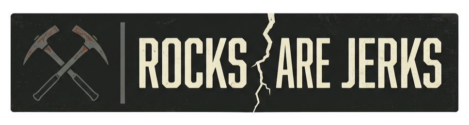 Rocks Are Jerks